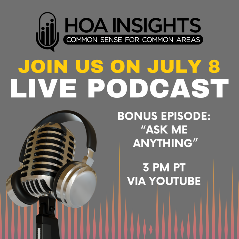 Join a Live Interactive Podcast for HOA and Condo Board Members July 8, 2024